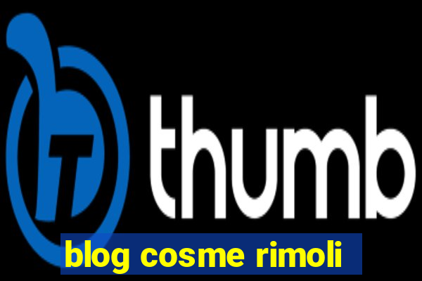 blog cosme rimoli